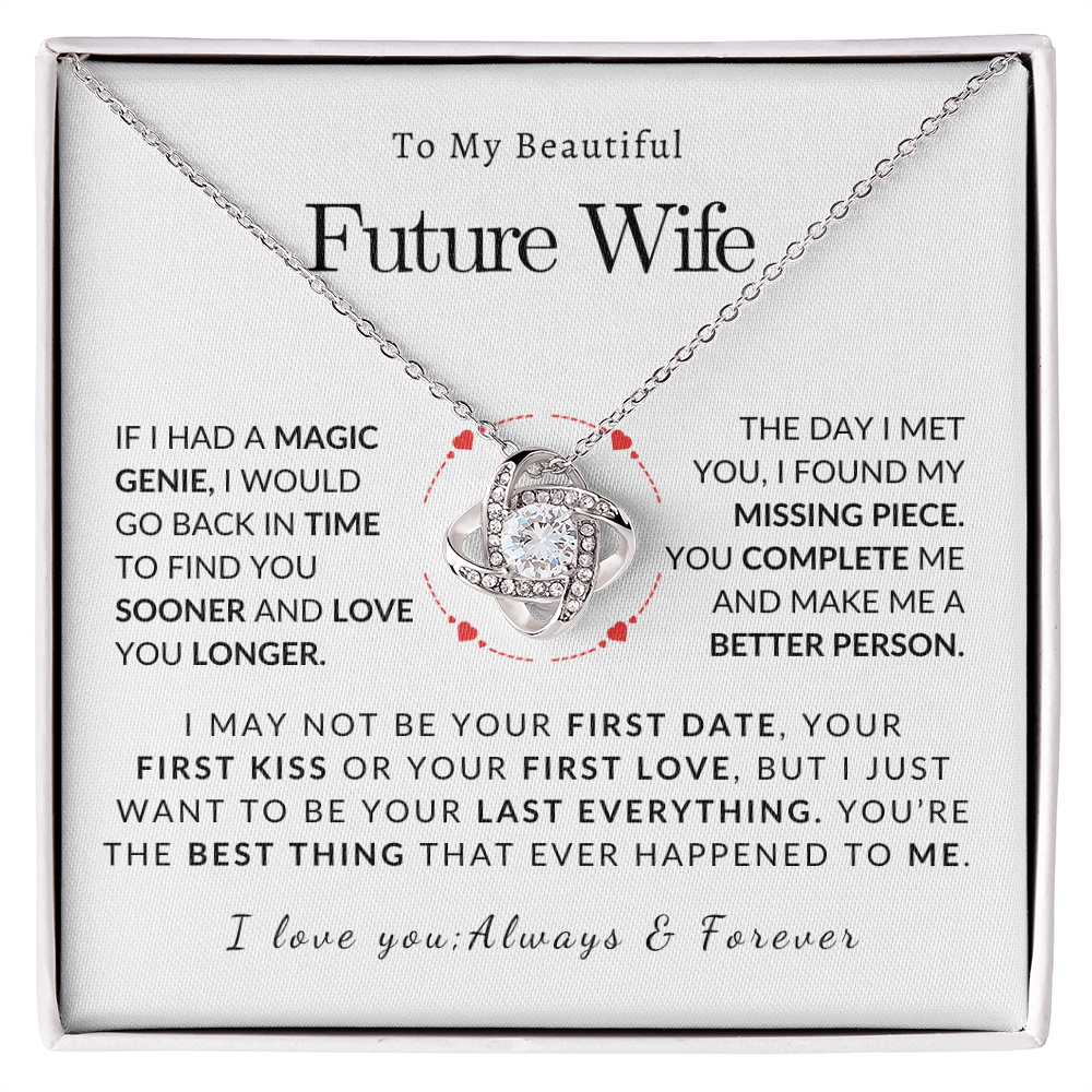 To My Future Wife I may Not Be Your First Date Love Knot Necklace