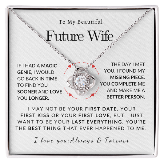To My Future Wife I may Not Be Your First Date Love Knot Necklace
