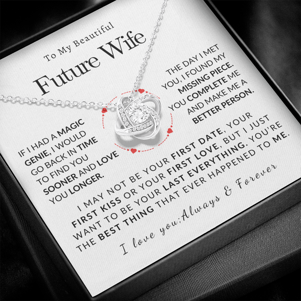 To My Future Wife I may Not Be Your First Date Love Knot Necklace