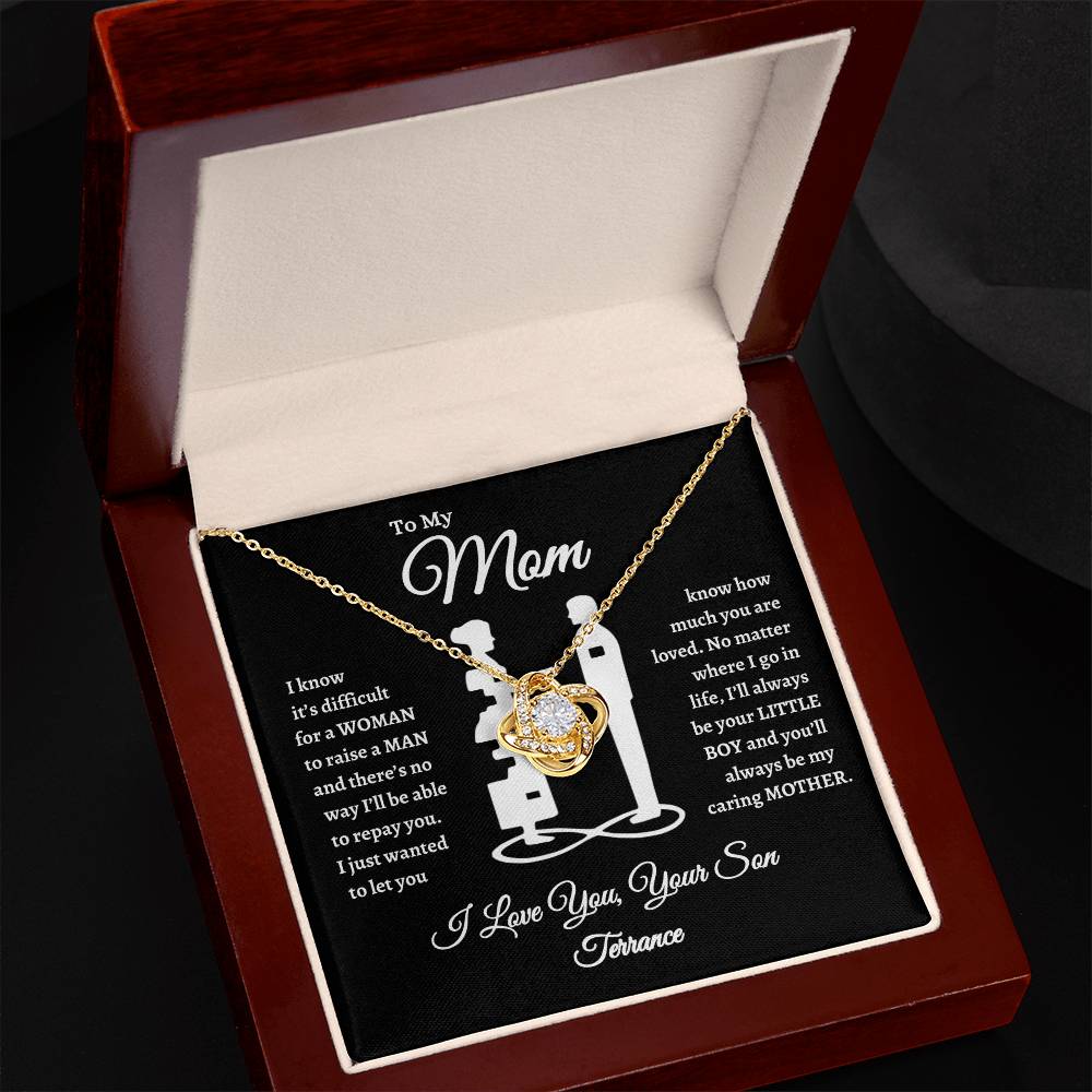 To My Mom I Know It's Difficult for a Woman To Raise A Man Love Knot Necklace