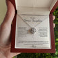 To My Bonus Daughter- My Family Forever "Love Knot Necklace