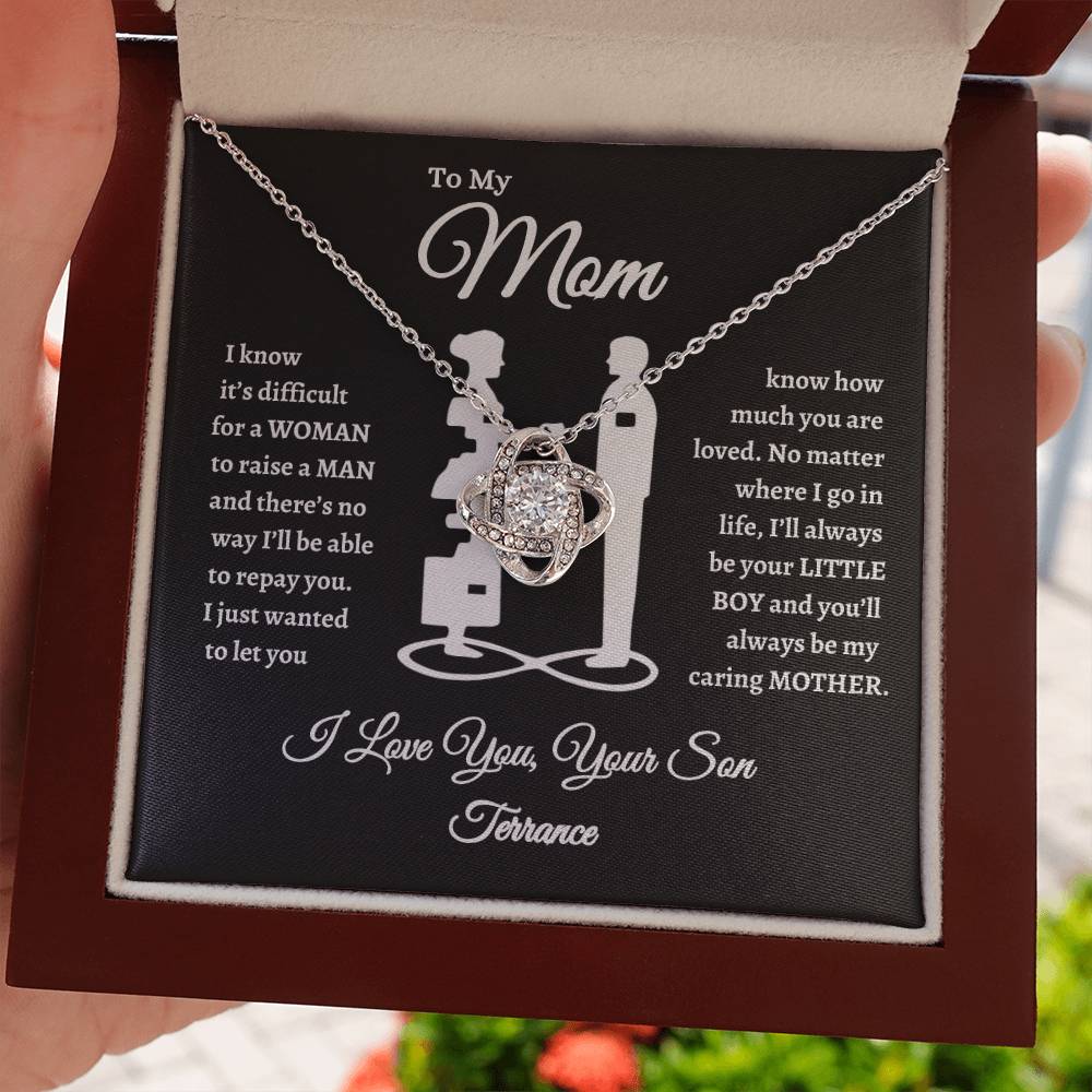 To My Mom I Know It's Difficult for a Woman To Raise A Man Love Knot Necklace