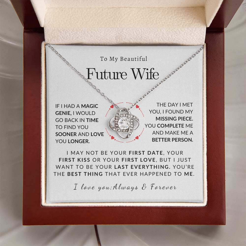 To My Future Wife I may Not Be Your First Date Love Knot Necklace