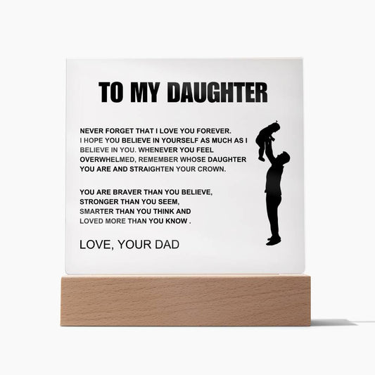 To My Daughter  I Straighten Your Crown Acrylic LED Lamp