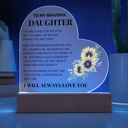 To My Beautiful Daughter You Are Loved Heart Acrylic Plaque