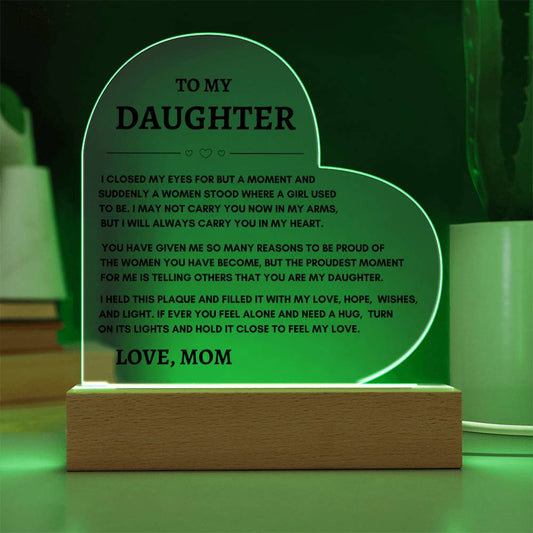 To My Daughter- Forever My Daughter Acrylic Heart Plaque