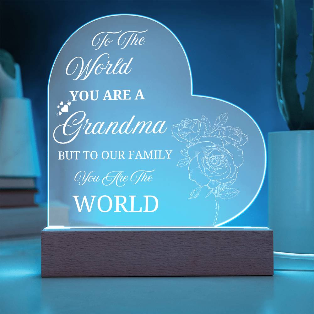 To the world you are a grandma heart acrylic plaque