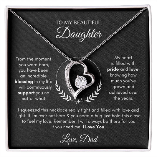 To My Beautiful Daughter  Forever love Necklace Love Dad (Black/White)