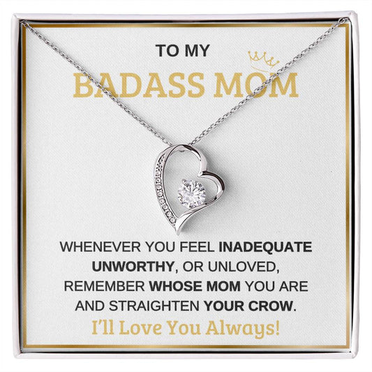 To My BadAss Mom  Forever Love Necklace