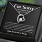 I'm Sorry For Hurting You B/W  Forever Necklace