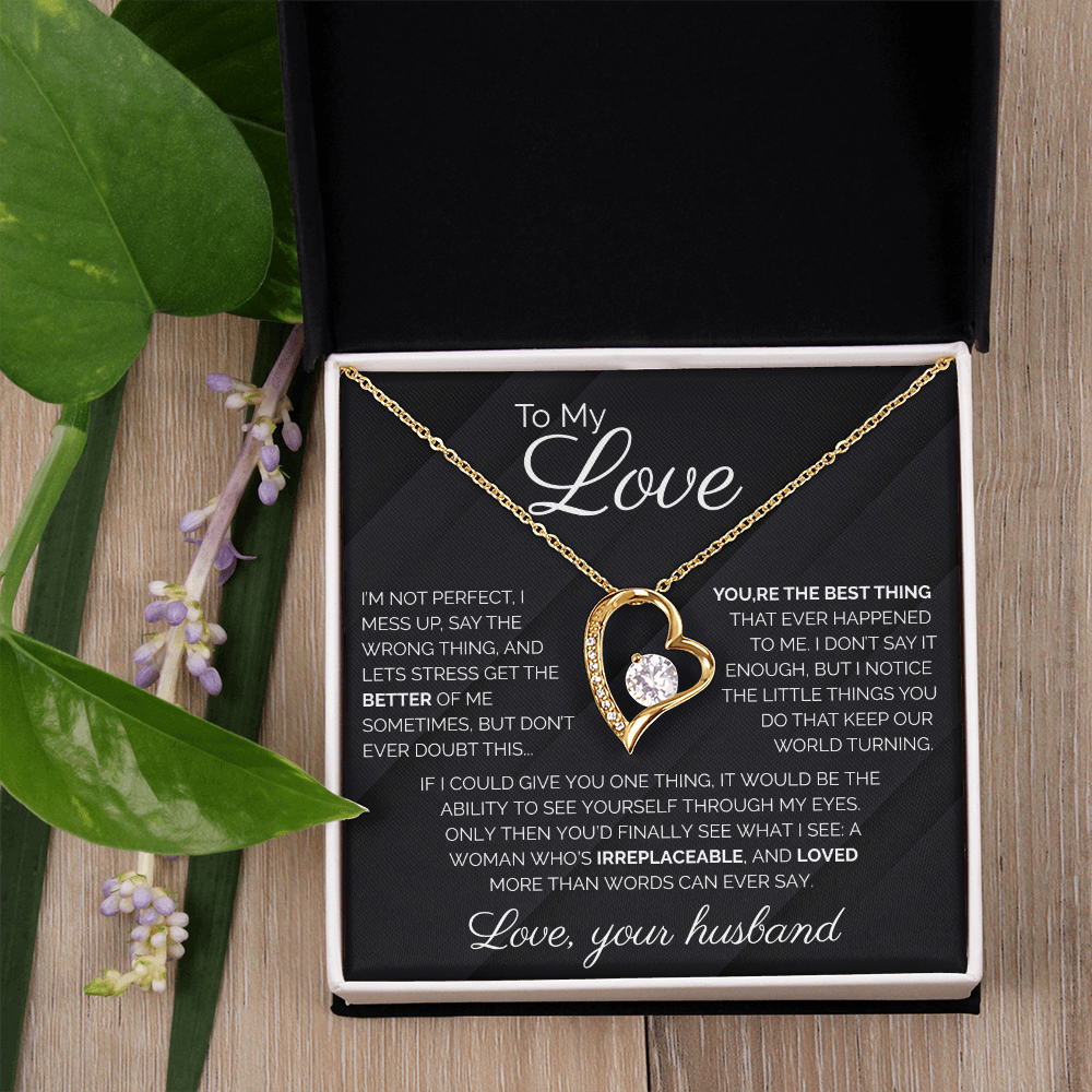 To My Love I'm Not Perfect Forever Love Necklace