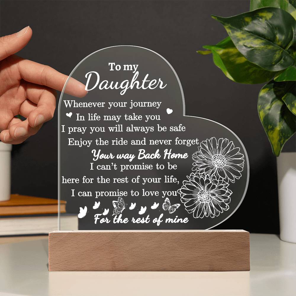 Dear Daughter Love You For The Rest Of My Life Acrylic Plaque