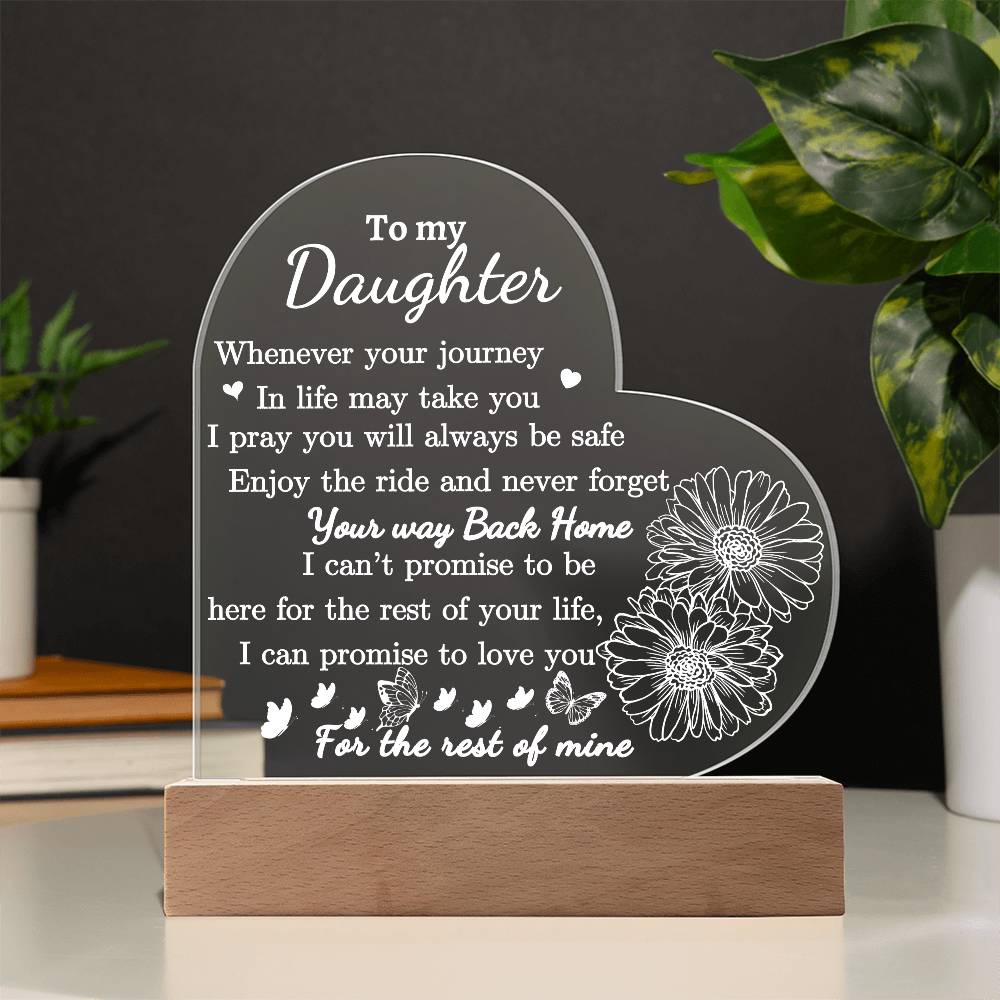 Dear Daughter Love You For The Rest Of My Life Acrylic Plaque