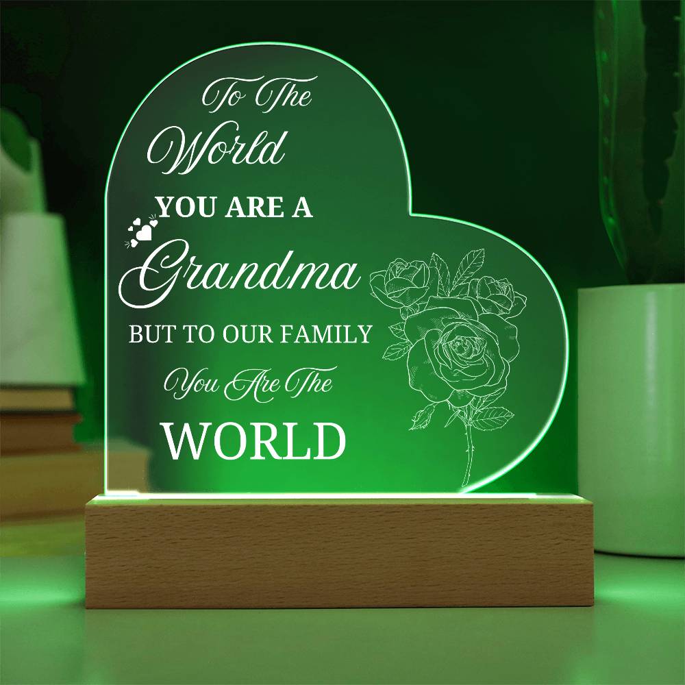 To the world you are a grandma heart acrylic plaque