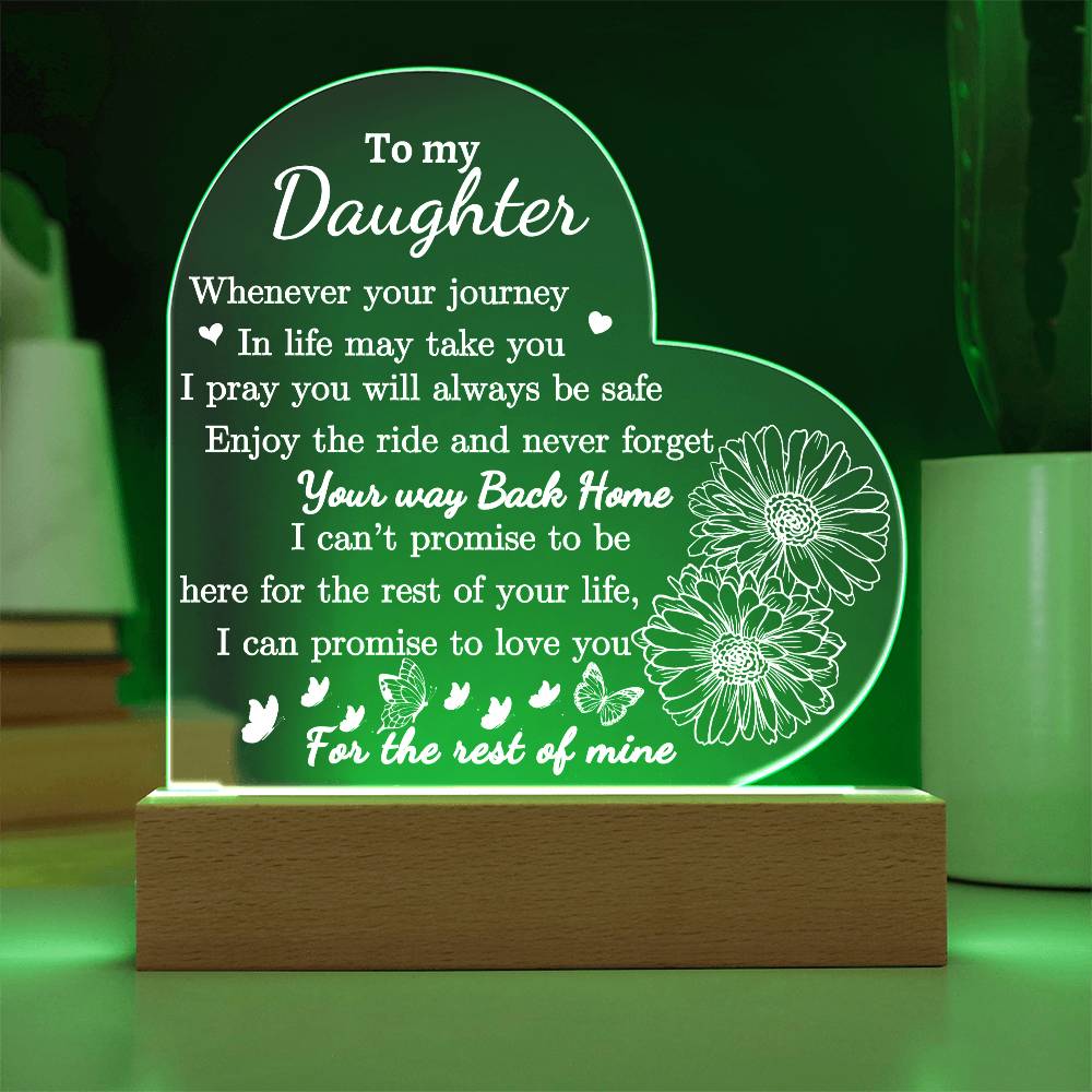 Dear Daughter Love You For The Rest Of My Life Acrylic Plaque