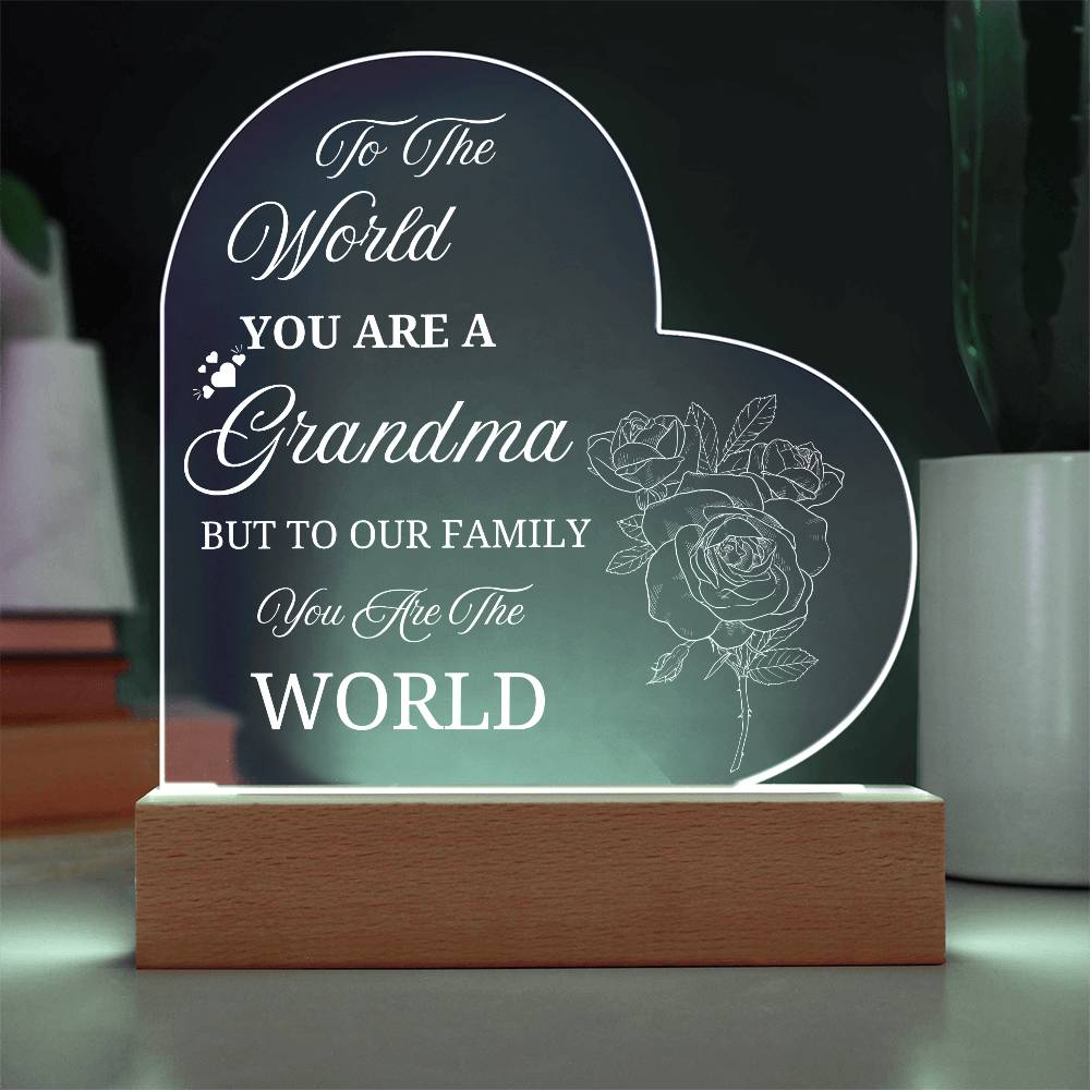To the world you are a grandma heart acrylic plaque