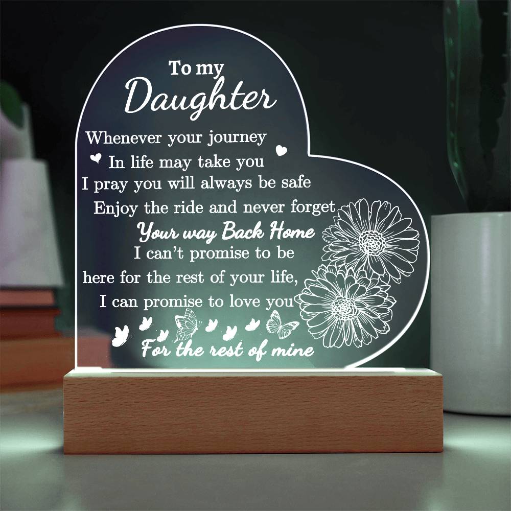 Dear Daughter Love You For The Rest Of My Life Acrylic Plaque