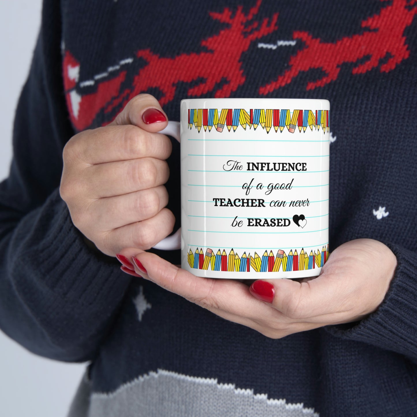 Ceramic Mug 11oz Good teacher can never be erased