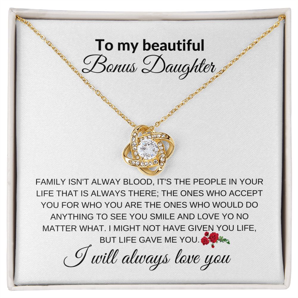 to my beautiful bonus daughter/love knot