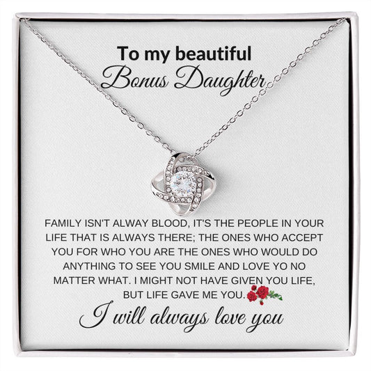 to my beautiful bonus daughter/love knot