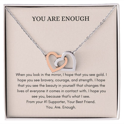 YOU ARE ENOUGH/ interlocking hearts